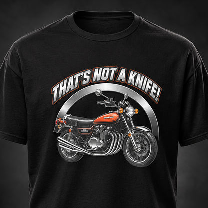 That's Not A Knife! [T-Shirt] - Kawasaki Z1 900